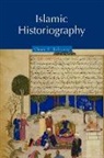 Chase Robinson, Chase F. Robinson, Chase F. (University of Oxford) Robinson, Patricia Crone - Islamic Historiography