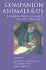 Anthony L. Podberscek, Anthony L. (University of Cambridge) P Podberscek, Anthony L. Paul Podberscek, Elizabeth S. Paul, Paul Elizabeth S., Anthony L. Podberscek... - Companion Animals and Us