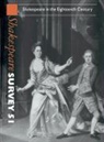 Stanley Wells, Stanley (University of Birmingham) Wells, Stanley W. Wells, Jonathan Bate, Michael Dobson, Stanley Wells... - Shakespeare Survey: Volume 51, Shakespeare in the Eighteenth Century