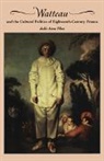 Julie Anne Plax, Julie-Anne Plax - Watteau and the Cultural Politics of Eighteenth-Century France