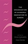 Alfonso (Universit... Degli Studi DI Gambardella, Alfonso (Universita Degli Studi DI Ur Gambardella, Alfonso Malerba Gambardella, Gambardella Alfonso, Alfonso Gambardella, Gambardella Alfonso... - Organization of Economic Innovation in Europe