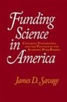 David Savage, James D Savage, James D. Savage, James D. (University of Virginia) Savage, Savage James D. - Funding Science in America