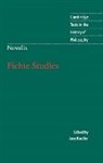 Novalis, Jane Kneller, Jane (Colorado State University) Kneller - Novalis: Fichte Studies
