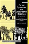 Lee E. Frelich, Lee E. (University of Minnesota) Frelich, H. J. B. Birks, J. A. Wiens - Forest Dynamics and Disturbance Regimes