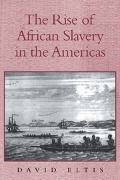 David Eltis, David (Queen''s University Eltis, Eltis David - Rise of African Slavery in the Americas