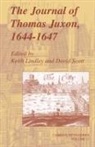 Thomas Juxon, Keith Lindley, David Scott - Journal of Thomas Juxon, 1644-1647