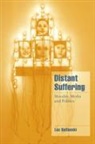 Luc Boltanski, Luc (Ecole Des Hautes Etudes En Science Boltanski, Luc (Ecole des hautes etudes en sciences sociales Boltanski, Jeffrey C. Alexander, Steven Seidman - Distant Suffering