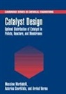 Asterios Gavriilidis, Asterios Gavrilidis, Massimo Morbidelli, Massimo (Eth Morbidelli, Massimo Gavriilidis Morbidelli, Arvind Varma - Catalyst Design