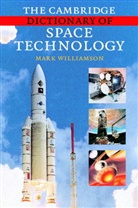 Mark Williamson - Cambridge Dictionary of Space Technology