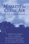 A. Denny Ellerman, A. Denny (Massachusetts Institute of Tec Ellerman, A. Denny Joskow Ellerman, Paul L. Joskow, Richard Schmalensee - Markets for Clean Air