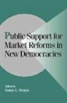 Susan C. Stokes, Susan C. (University of Chicago) Stokes, Robert H. Bates, Peter Lange, Susan C. Stokes, Susan C. (University of Chicago) Stokes... - Public Support for Market Reforms in New Democracies