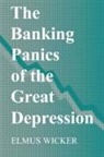 Elmus Wicker, Elmus (Indiana University) Wicker, Elmus R. Wicker, Elmus R. (Indiana University) Wicker - Banking Panics of the Great Depression