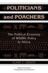 Clark C. Gibson, Clark C. (Indiana University) Gibson - Politicians and Poachers