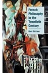 Gary Gutting, Gary (University of Notre Dame Gutting - French Philosophy in the Twentieth Century