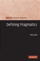Mira Ariel, Mira (Tel-Aviv University) Ariel, Ariel Mira - Defining Pragmatics