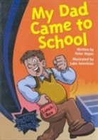 Peter Hayes - Bright Sparks: My Dad Came to School