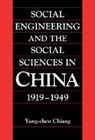Yung-Chen Chiang, Yung-Chen (Depauw University Chiang, William Kirby - Social Engineering and the Social Sciences in China, 1919-1949