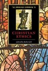 Robin Gill, Robin (University of Kent Gill, Robin Gill, Gill Robin - Cambridge Companion to Christian Ethics