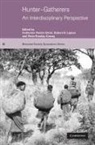 Catherine Panter-Brick, Catherine Layton Panter-Brick, Robert Layton, Robert H. Layton, Catherine Panter-Brick, Peter Rowley-Conwy - Hunter-Gatherers