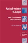 Eric M Patashnik, Eric M. Patashnik, Eric M. (University of California Patashnik - Putting Trust in the Us Budget
