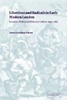 Turner James Grantham, James Grantham Turner, James Grantham (University of California Turner - Libertines and Radicals in Early Modern London