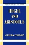 Alfredo Ferrarin, Alfredo (Boston University) Ferrarin - Hegel and Aristotle