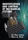 Jer-Nan Juang, Jer-Nan (Nasa-Langley Research Center) Phan Juang, Jer-Nan Phan Juang, Juang Jer-Nan, Minh Q. Phan, Phan Minh Q. - Identification and Control of Mechanical Systems