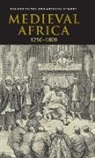 Anthony Atmore, R. A. Oliver, Roland Oliver, Roland Atmore Oliver - Medieval Africa, 1250-1800