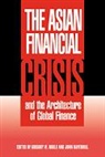 Gregory W. (Australian National University Noble, Gregory W. Ravenhill Noble, Noble Gregory W., Gregory W. Noble, John Ravenhill - Asian Financial Crisis and the Architecture of Global Finance