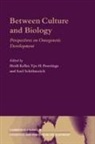 Heidi Poortinga Keller, George Butterworth, Heidi Keller, Ype H. Poortinga, Axel Scholmerich, Axel Schölmerich - Between Culture and Biology