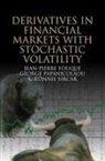 Jean-Pierre Fouque, Jean-Pierre Papanicolaou Fouque, George Papanicolaou, K. Ronnie Sircar - Derivatives in Financial Markets With Stochastic Volatility
