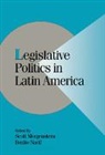 Scott (Duke University Morgenstern, Scott Nacif Morgenstern, Peter Lange, Scott Morgenstern, Benito Nacif - Legislative Politics in Latin America