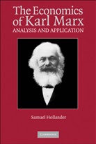 Samuel Hollander, Samuel (Ben-Gurion University of the Ne Hollander, Samuel (Ben-Gurion University of the Negev Hollander - Economics of Karl Marx
