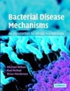 Brian Henderson, Rod Mcnab, Michael Wilson, Michael Mcnab Wilson - Bacterial Disease Mechanisms