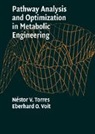 Nestor V. Torres, Nestor V. Volt Torres, Eberhard O. Voit - Pathway Analysis and Optimization in Metabolic Engineering