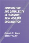 Kenneth R. Mount, Kenneth R. (Northwestern University Mount, Mount Kenneth R., Stanley Reiter, Reiter Stanley, Marianne Talbot... - Computation and Complexity in Economic Behavior and Organization