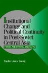 Pauline Jones Luong, Pauline Jones Luong, Peter Lange - INSTITUTIONAL CHANGE AND POLITICAL