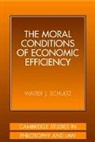 Walter J. Schultz, Jules L. Coleman, Gerald Postema - Moral Conditions of Economic Efficiency