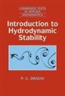 P. G. Drazin, P. G. (University of Bristol) Drazin, M. J. Ablowitz, S. H. Davis - Introduction to Hydrodynamic Stability