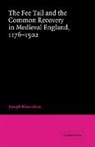 Joseph Biancalana, Joseph (University of Cincinnati) Biancalana, John H. Baker - Fee Tail and the Common Recovery in Medieval England
