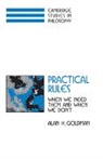 Alan H. Goldman, Jonathan Dancy, Ernest Sosa - Practical Rules