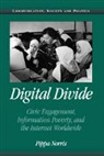 Pippa Norris, Pippa (Harvard University Norris, W. Lance Bennett, Robert M. Entman - Digital Divide