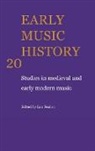 Iain Fenlon, Iain (University of Cambridge) Fenlon, Iain Alexander Fenlon, J. Blackburn, David Fallows, Iain Fenlon... - Early Music History: Volume 20