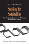 Bryan G. Norton, Bryan G. (Georgia Institute of Technology) Norton, Norton Bryan G. - Searching for Sustainability