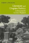 Robert Appelbaum, Robert Applebaum - Literature and Utopian Politics in Seventeenth-Century England