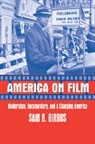 Sam B. Girgus - America on Film
