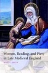 Mary C. Erler, Mary C. (Fordham University Erler, Mary Carpenter Erler, Patrick Boyde, Alastair Minnis - Women, Reading, and Piety in Late Medieval England