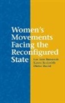 Lee Ann Beckwith Banaszak, Lee Ann Banaszak, Karen Beckwith, Dieter Rucht - Women''s Movements Facing the Reconfigured State