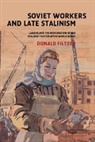 Donald Filtzer, Donald A. Filtzer - Soviet Workers and Late Stalinism
