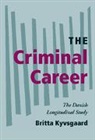Britta Kyvsgaaard, Britta Kyvsgaard, Britta (Danish Ministry of Justice Kyvsgaard, Alfred Blumstein, David P. Farrington - Criminal Career